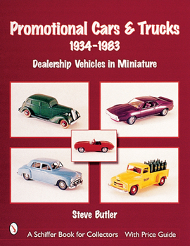 Paperback Promotional Cars & Trucks, 1934-1983: Dealership Vehicles in Miniature Book