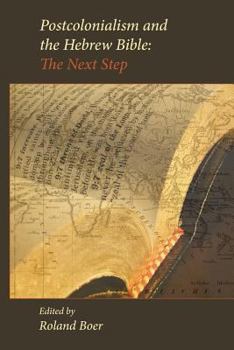 Paperback Postcolonialism and the Hebrew Bible: The Next Step Book