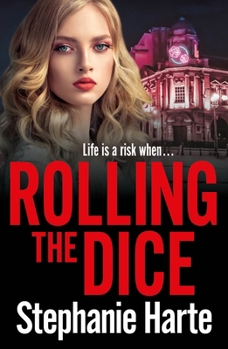 Paperback Rolling the Dice: A Totally Gripping and Unputdownable Gritty Crime Thriller Book