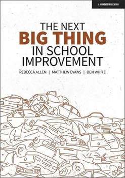 Paperback The Next Big Thing in School Improvement Book
