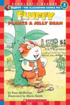Fluffy Plants A Jelly Bean (Hello Reader! Level 3 (Paperback)) - Book #25 of the Fluffy the Classroom Guinea Pig