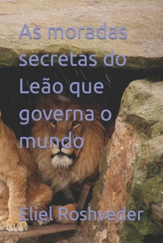 Paperback As moradas secretas do Leão que governa o mundo [Portuguese] Book
