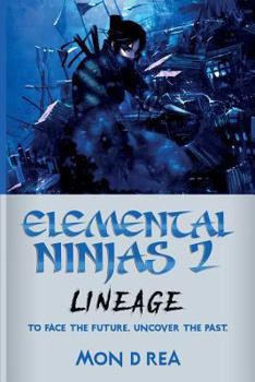 Paperback Elemental Ninjas 2: Lineage Book