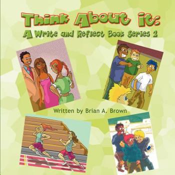 Paperback Think about It: A Write and Reflect Book Series 2 Book