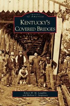 Hardcover Kentucky's Covered Bridges Book