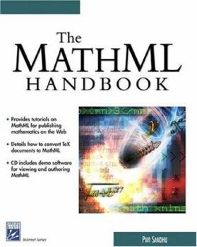 Paperback The MathML Handbook (Internet Series) Book