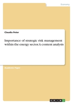 Paperback Importance of strategic risk management within the energy sector. A content analysis Book