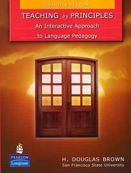 Paperback Teaching by Principles: An Interactive Approach to Language Pedagogy Book