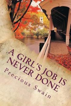 Paperback A Girl's Job is Never Done Book