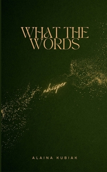 Paperback What the Words Whisper Book