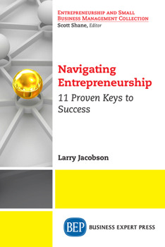 Paperback Navigating Entrepreneurship: 11 Proven Keys to Success Book