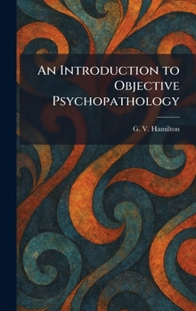 An Introduction to Objective Psychopathology