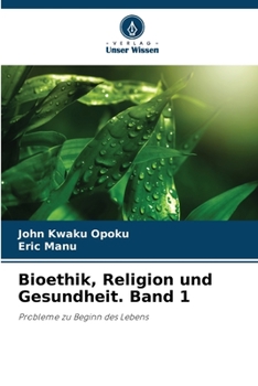 Paperback Bioethik, Religion und Gesundheit. Band 1 [German] Book