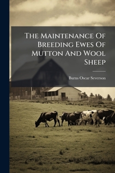 Paperback The Maintenance Of Breeding Ewes Of Mutton And Wool Sheep Book