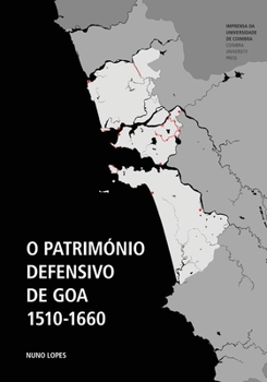 Paperback O Património Defensivo De Goa 1510-1660 [Portuguese] Book