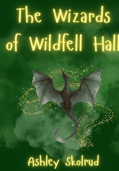 The Wizards of Wildfell Hall: The Complete Series