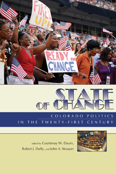 Paperback State of Change: Colorado Politics in the Twenty-First Century Book