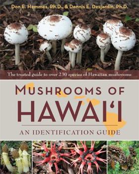 Paperback Mushrooms of Hawai'i: An Identification Guide Book