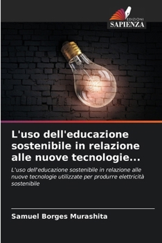 Paperback L'uso dell'educazione sostenibile in relazione alle nuove tecnologie... [Italian] Book