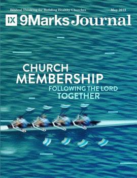 Paperback Church Membership: Following the Lord Together - 9Marks Journal Book