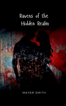 Ravens of the Hidden Realm