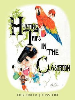Paperback Hunting Trips in the Classroom Book