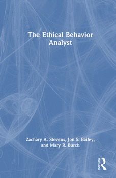Hardcover The Ethical Behavior Analyst Book