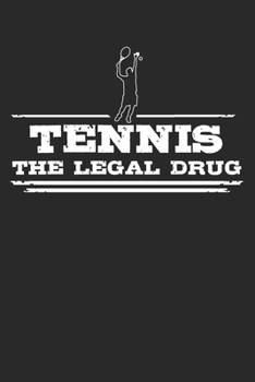 Paperback Tennis - The legal drug: 6 x 9 Dotted Dot Grid Notebook Journal Gift For Tennis Players And Tennis Lovers (108 Pages) Book