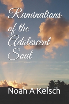 Paperback Ruminations of the Adolescent Soul Book
