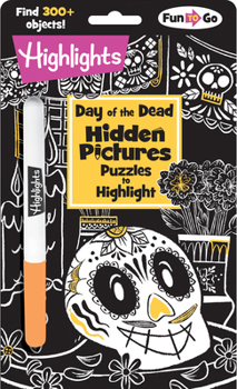 Paperback Day of the Dead Hidden Pictures Puzzles to Highlight: Halloween Book for Kids with Día de Los Muertos Hidden Pictures Puzzles to Highlight Book