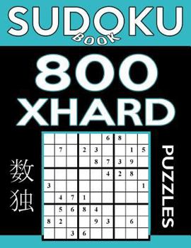 Paperback Sudoku Book 800 Extra Hard Puzzles: Sudoku Puzzle Book With Only One Level of Difficulty Book