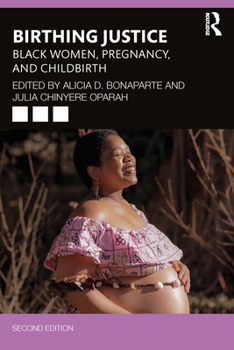 Paperback Birthing Justice: Black Women, Pregnancy, and Childbirth Book
