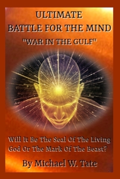 Paperback Ultimate Battle For The Mind: War In The Gulf Book