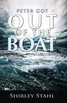 Paperback Peter Got Out of the Boat Book