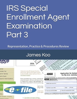 Paperback IRS Special Enrollment Agent Examination -Part 3: Representation, Practice & Procedures Review Book