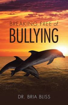 Paperback Breaking Free of Bullying Book