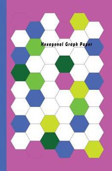 Paperback Hexagonal Graph Paper: Hexagon Paper (Large) 0.5 Inches (1/2) 100 Pages (5.28x8) White Paper, Hexes Radius Honey Comb Paper, Organic Chemistr Book