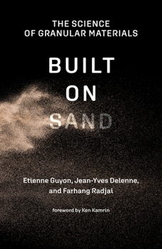 Paperback Built on Sand: The Science of Granular Materials Book