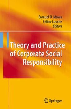 Paperback Theory and Practice of Corporate Social Responsibility Book