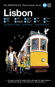 Hardcover The Monocle Travel Guide to Lisbon: The Monocle Travel Guide Series Book