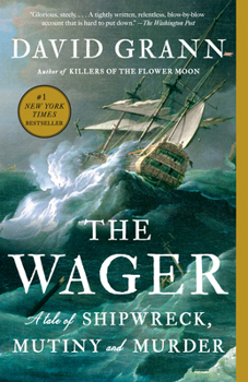 Paperback The Wager: A Tale of Shipwreck, Mutiny and Murder Book