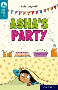 Paperback Oxford Reading Tree TreeTops Reflect: Oxford Reading Level 9: Asha's Party Book