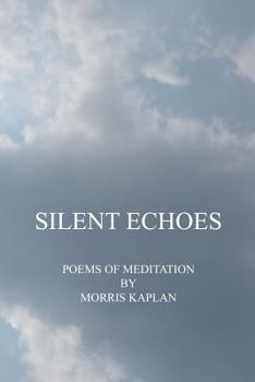 Paperback Silent Echoes: Poems of Meditation Book