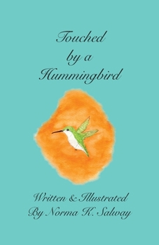 Paperback Touched by a Hummingbird Book