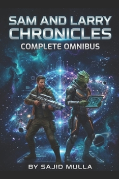 Sam and Larry Chronicles: The Complete Omnibus