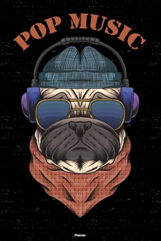 Pop Music Planner: Pop Music Dog Music Calendar 2020 - 6 x 9 inch 120 pages gift