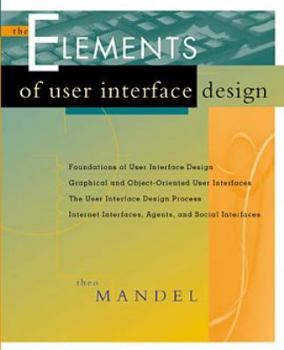 Paperback The Elements of User Interface Design Book