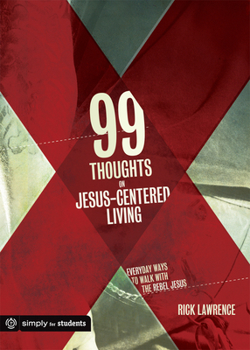 Paperback 99 Thoughts on Jesus-Centered Living Book