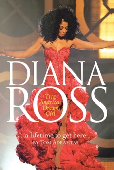 Paperback A Lifetime to Get Here: Diana Ross: the American Dreamgirl Book