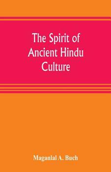 Paperback The spirit of ancient Hindu culture Book